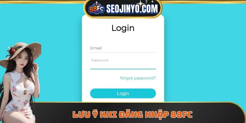 Lưu ý khi đăng nhập 88FC